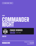 Weekly - Vendredi - Magic: The Gathering - Commander Night